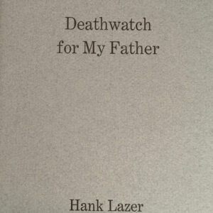 Deathwatch for my Father